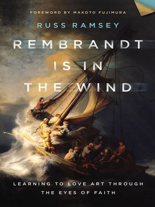 Title details for Rembrandt Is in the Wind by Russ Ramsey - Wait list